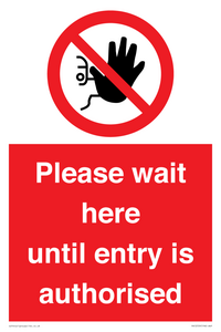 Please wait here until entry is authorised